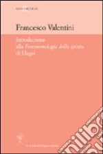 Introduzione alla «Fenomenologia dello Spirito» di Hegel libro