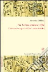 Fra Gerusalemme e Tebe. L'ebraismo utopico di Else Lasker-Schüler. Ediz. italiana e tedesca libro di Di Rosa Valentina