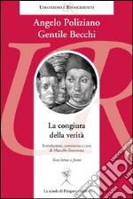 La congiura della verità. Testo latino a fronte libro