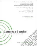 La freccia e il cerchio. Ediz. italiana e inglese. Vol. 2: Memoria/Limite libro