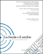 La freccia e il cerchio. Ediz. italiana e inglese. Vol. 3: Festa/Famiglia libro