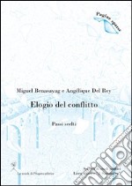 Elogio del conflitto. (Passi scelti) libro