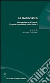 Metrocricca. Metropolitana di Napoli: l'impatto ambientale della linea 6 libro