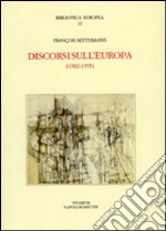 Discorsi sull'Europa (1982-1995) libro