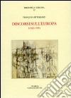 Discorsi sull'Europa (1982-1995) libro