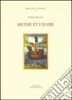 Mythe et utopie libro