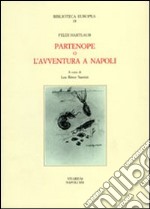 Partenope o l'avventura a Napoli libro