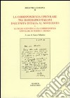 La corrispondenza epistolare tra matematici italiani. Dall'unità d'Italia al Novecento e la figura scientifica e la corrispondenza epistolare di Federico Amodeo libro