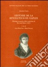 Histoire de la Révolution de Naples (rist. anast. 1807) libro