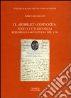 Il «pubblico convocio». Stato e cittadini nella Repubblica napoletana del 1799 libro di Battaglini Mario