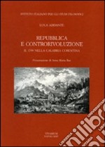 Repubblica e controrivoluzione. Il 1799 nella Calabria cosentina