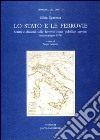 Lo Stato e le ferrovie. Scritti e discorsi sulle ferrovie come pubblico servizio (marzo-giugno 1876) libro