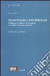 Presupporre e interpretare. Heidegger, il problema dei presupposti e la storicità del sapere scientifico libro di Crupi Vincenzo