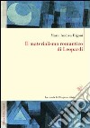 Il materialismo romantico di Leopardi libro