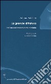 La grande dittatura nell'era dell'economicismo totalitario libro di Polichetti Antonio