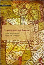 La coscienza del futuro libro