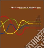 Spazi e culture del Mediterraneo. Con CD-ROM libro