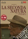 La secondo natura. Con DVD libro