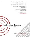 La freccia e il cerchio. Ediz. italiana e inglese. Vol. 6: Destino/Numeri libro di Sant'Elia E. (cur.)