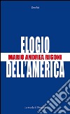 Elogio dell'America libro