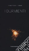 I dùrmienti libro