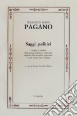 Saggi politici. Luoghi e varianti della prima edizione (1783-1785) rispetto alla seconda (1791-1792) e altri scritti etico-politici libro