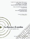 La freccia e il cerchio. Ediz. italiana e inglese. Vol. 7: Illusione/Indizio libro di Sant'Elia E. (cur.)