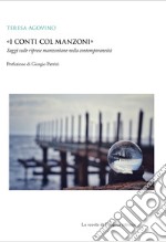 «I conti col Manzoni». Saggi sulle riprese manzoniane nella contemporaneità