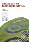 Art and culture for flood prevention libro