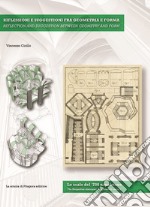 Riflessioni e suggestioni fra geometria e forma. Le scale del '700 napoletano. Ediz. italiana e inglese