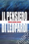 Il pensiero di Leopardi libro di Rigoni Mario Andrea