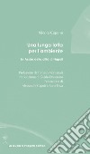 Una lunga lotta per l'ambiente. Le Assise della città di Napoli libro di Capone Nicola