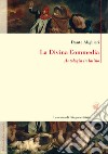 La Divina Commedia. Antologia in latino libro