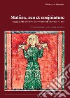 Matiere, sen et conjointure. Saggi scelti di narrativa romanza di Charmaine Lee libro