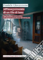 All'inseguimento di un filo di lana. Saga familiare e storia etnica nel romanzo statunitense del XXI secolo