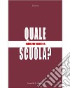 Quale scuola? libro