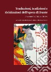 Traduzioni, tradizioni e rivisitazioni dell'opera di Dante libro