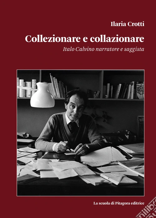 Collezionare e collazionare. Italo Calvino narratore e saggista