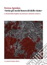 «Sotto gli occhi benevoli dello Stato». La Banda della Magliana da «Romanzo criminale» a «Suburra»