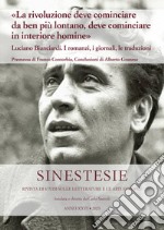 «La rivoluzione deve cominciare da ben più lontano, deve cominciare in interiore homine». Luciano Bianciardi. I romanzi, i giornali, le traduzioni libro