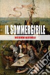 Il sommergibile libro di Bacchelli Riccardo Veglia M. (cur.)