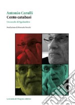 Cento catabasi. Un secolo di Sgalambro libro