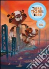 Tigre! Tigre! Tigre! libro