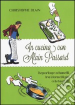 In cucina con Alain Passard libro