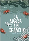 L'impero dei granchi. La marcia del granchio. Vol. 2 libro di Pins Arthur de