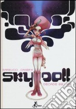 Sky Doll. Decade 00-10 libro