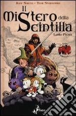 Il mistero della scintilla. Bone. Vol. 1