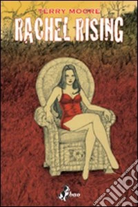 Nel bene o nel malus. Rachel rising. Vol. 2