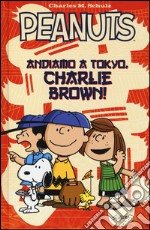 Andiamo a Tokyo, Charlie Brown
