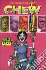 Space cakes. Chew. Vol. 6 libro